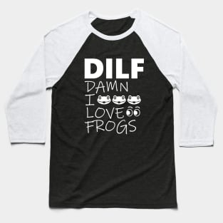 Damn i love frogs Baseball T-Shirt